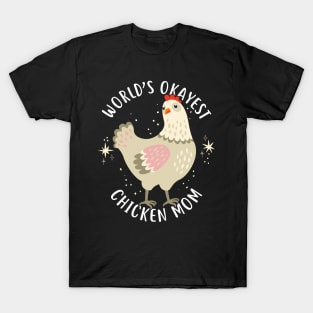 World's Okayest Chicken Mom T-Shirt